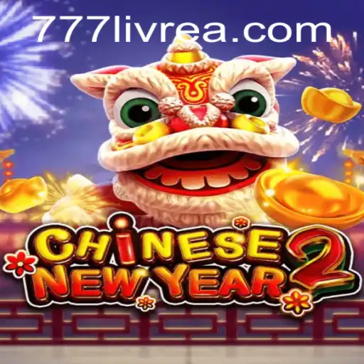 Exploring the Exciting World of CHINESENEWYEAR2