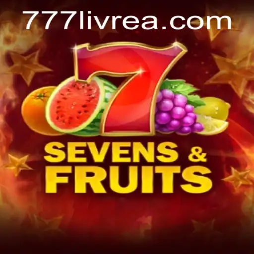 Exploring SevensFruits and the Rise of 777livre.com